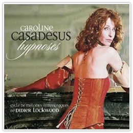 Le Jazz et la Diva - Caroline Casadesus et Didier Lockwood